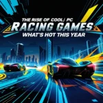 Cool PC Racing Games